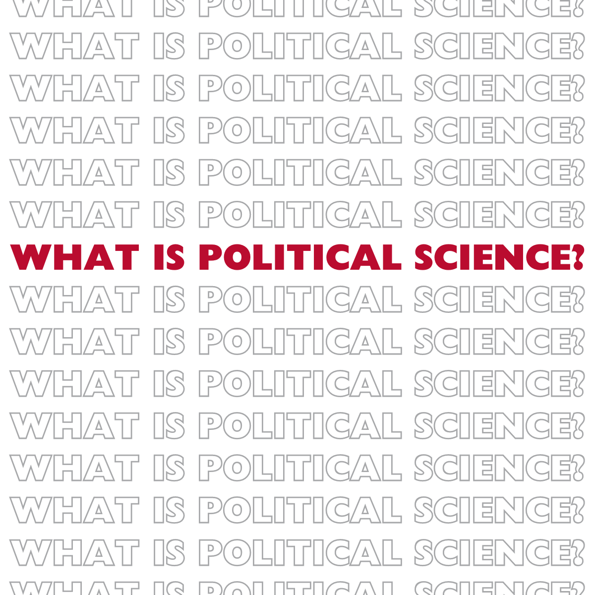 The words "What is political science?" in red and grey The words "What is political science?" in red and grey